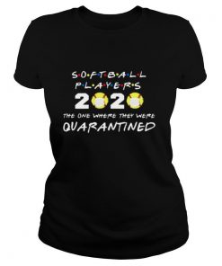 Softball Players 2020 Face Mask The One Where They Were Quarantined shirt