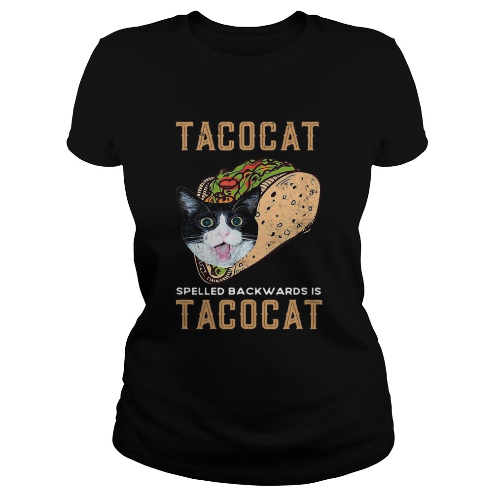 Tacocat Spelled Backwards Is Tacocat Classic Ladies