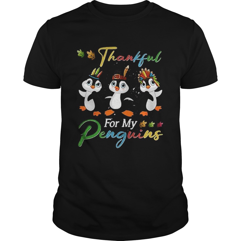 Thankful For My Penguins shirt