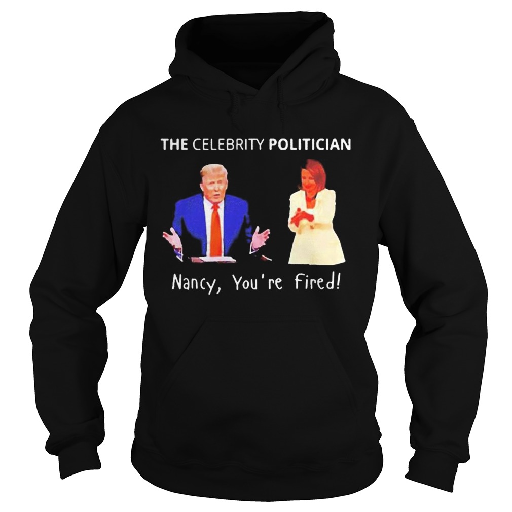 The Celebrity politician pro Trump Pelosi pun 2020 Hoodie