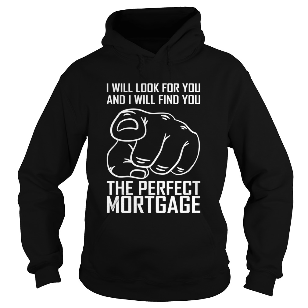 The Perfect Mortgage Hoodie