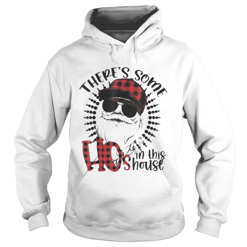 Theres Some Hos In This House Santa Claus Christmas Hoodie