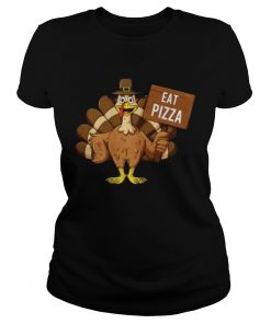 Turkey Eat Pizza Thanksgiving 2020 Funny  Classic Ladies