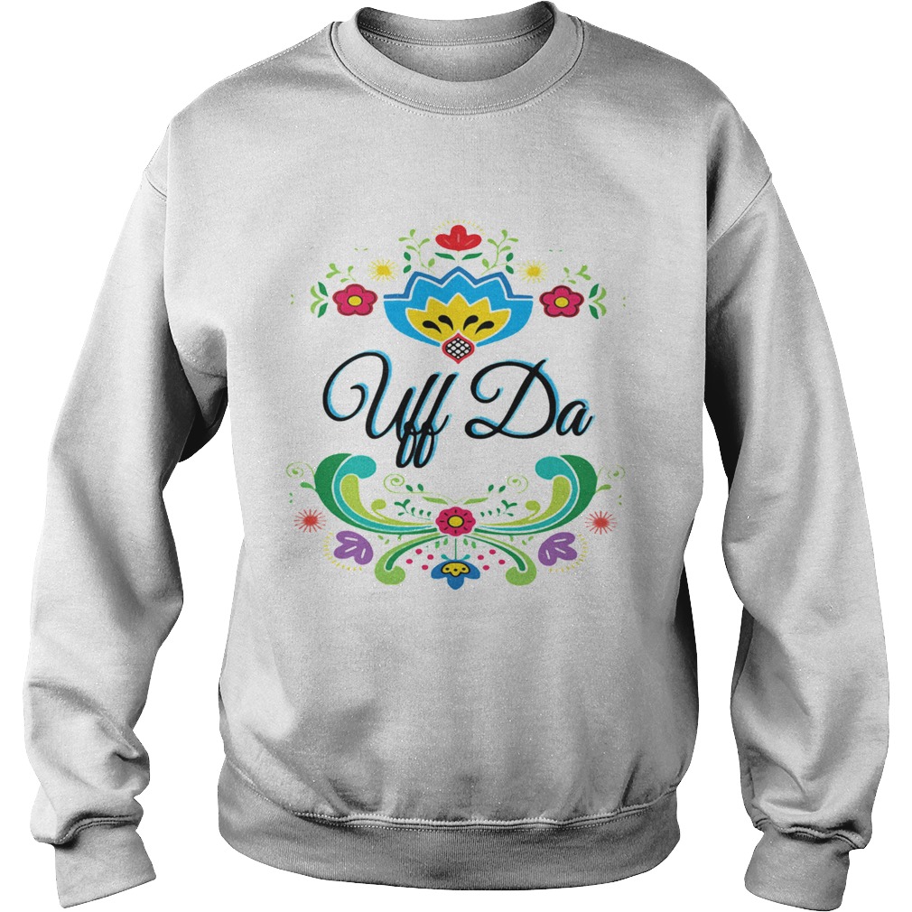 Uff Da Norwegian Rosemaling Sweatshirt