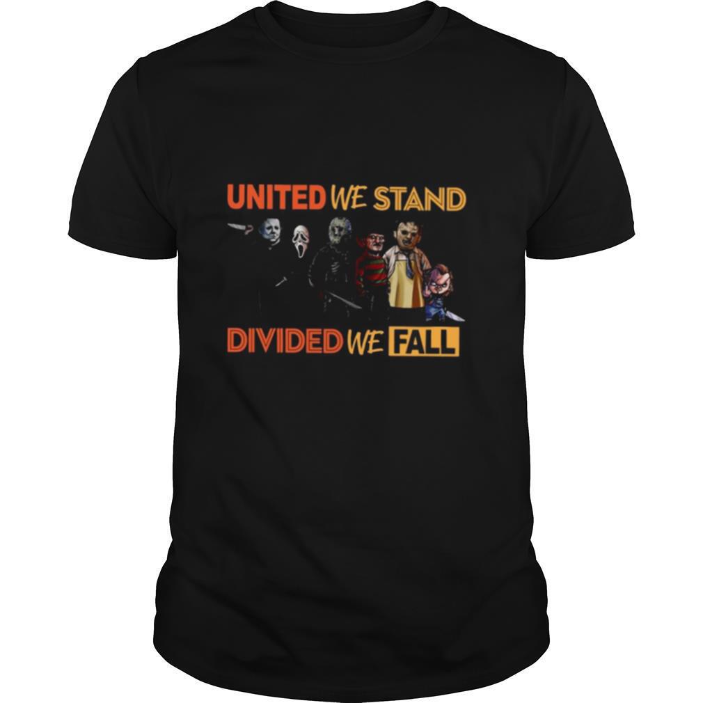 United We Stand Divided We Fall shirt