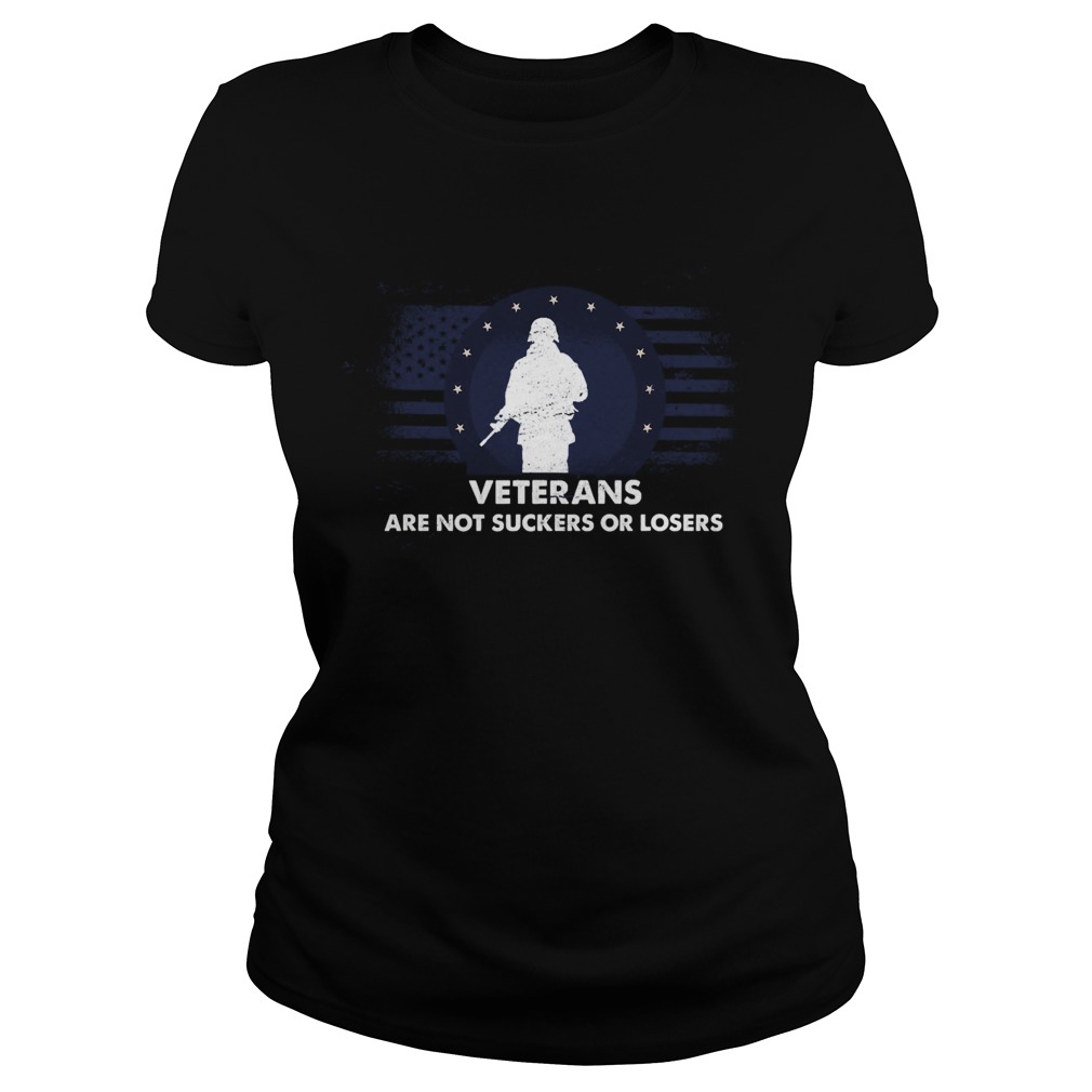 Veterans Are Not Suckers Or Losers Classic Ladies