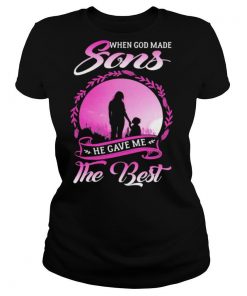 When God Made Sons He Gave Me The Best shirt