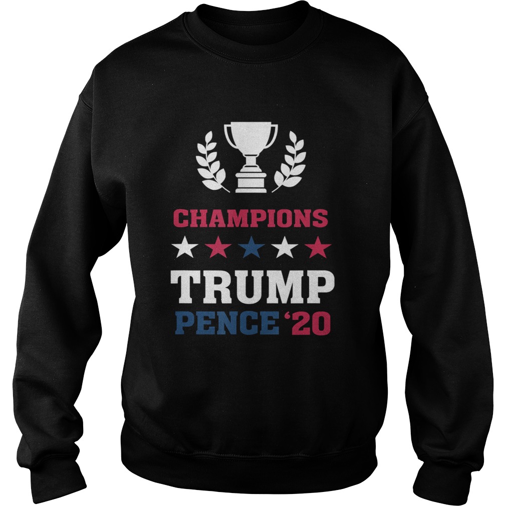 Winner Champions President Donald Trump Mike Pence 20 Sweatshirt