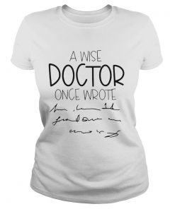 A Wise Doctor Once Wrote  Classic Ladies