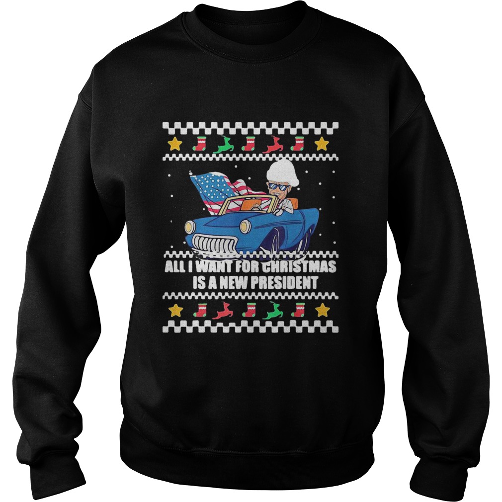 All I Want For Christmas Is A New President Biden Meme Ugly Christmas Sweatshirt