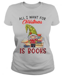 All I Want For Christmas Is Books shirt