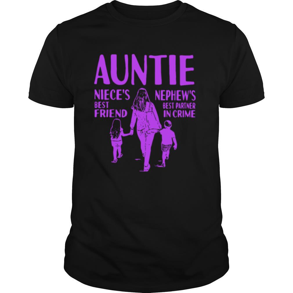 Auntie nieces best friend nephews best partner in crime shirt