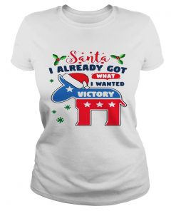 Awesome Joe Biden Santa I Already Got What I Wanted Victory Christmas  Classic Ladies