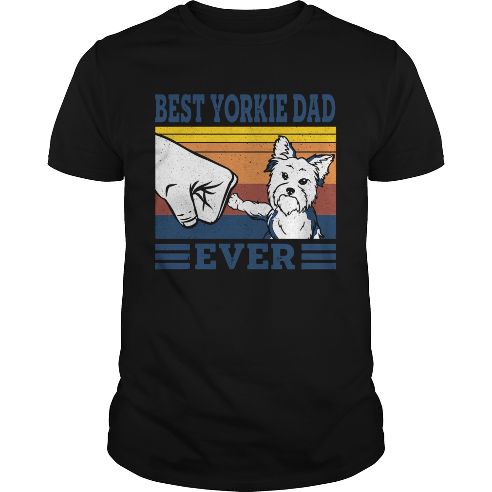 Best Yorkie Dad Ever Vintage shirt