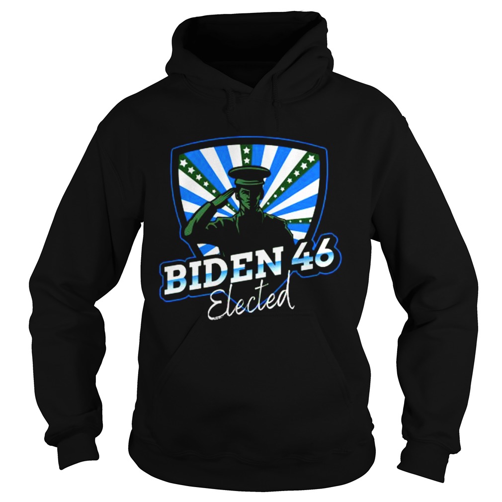 Biden 46 Elected Joe Biden 46th President 2020  Hoodie