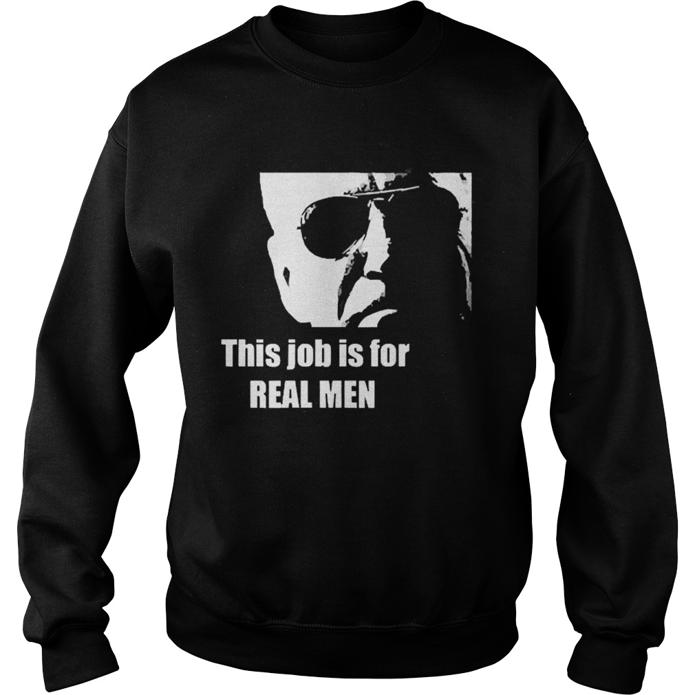 Biden To Trump This Job Is For Real Sweatshirt