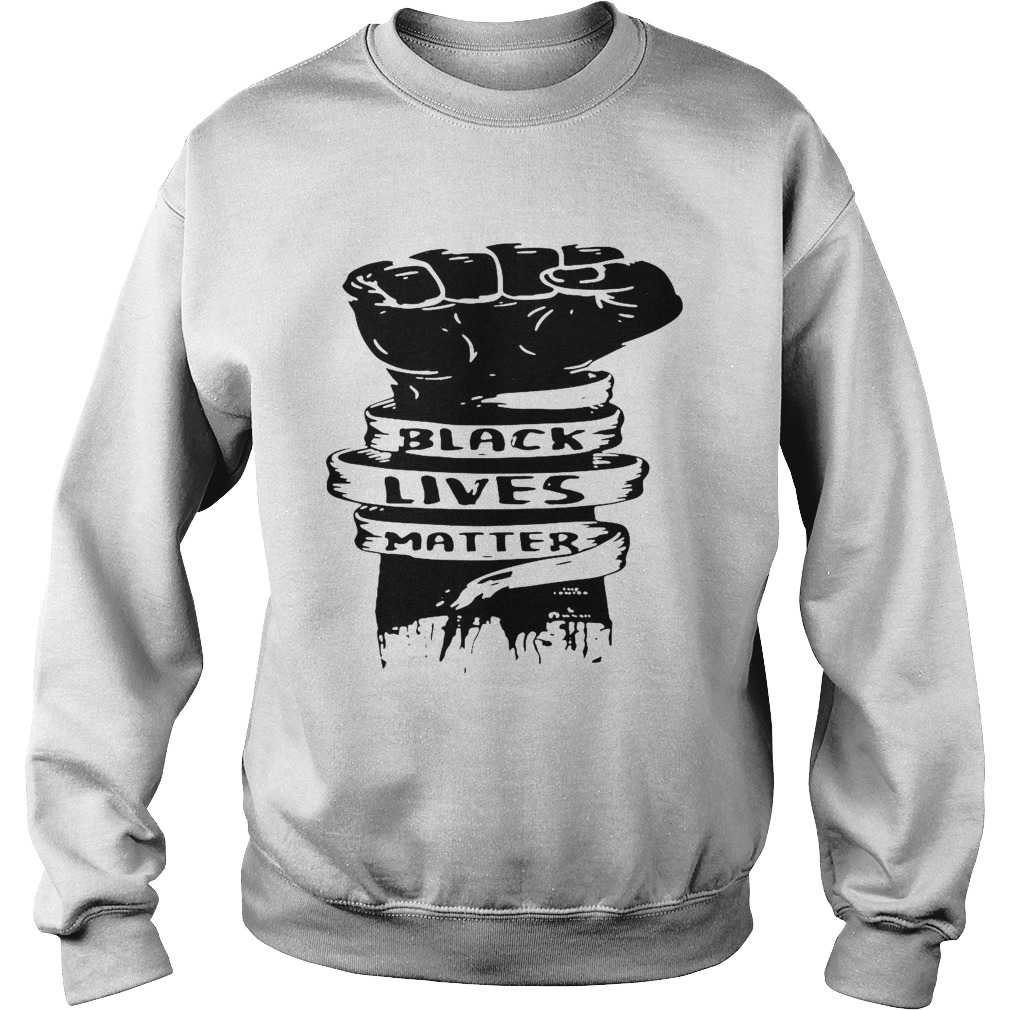 Black Lives Matter Stop Racism 2020 Sweatshirt