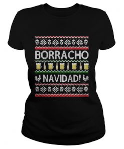 Borracho Navidad Chingon Ugly Christmas  Classic Ladies