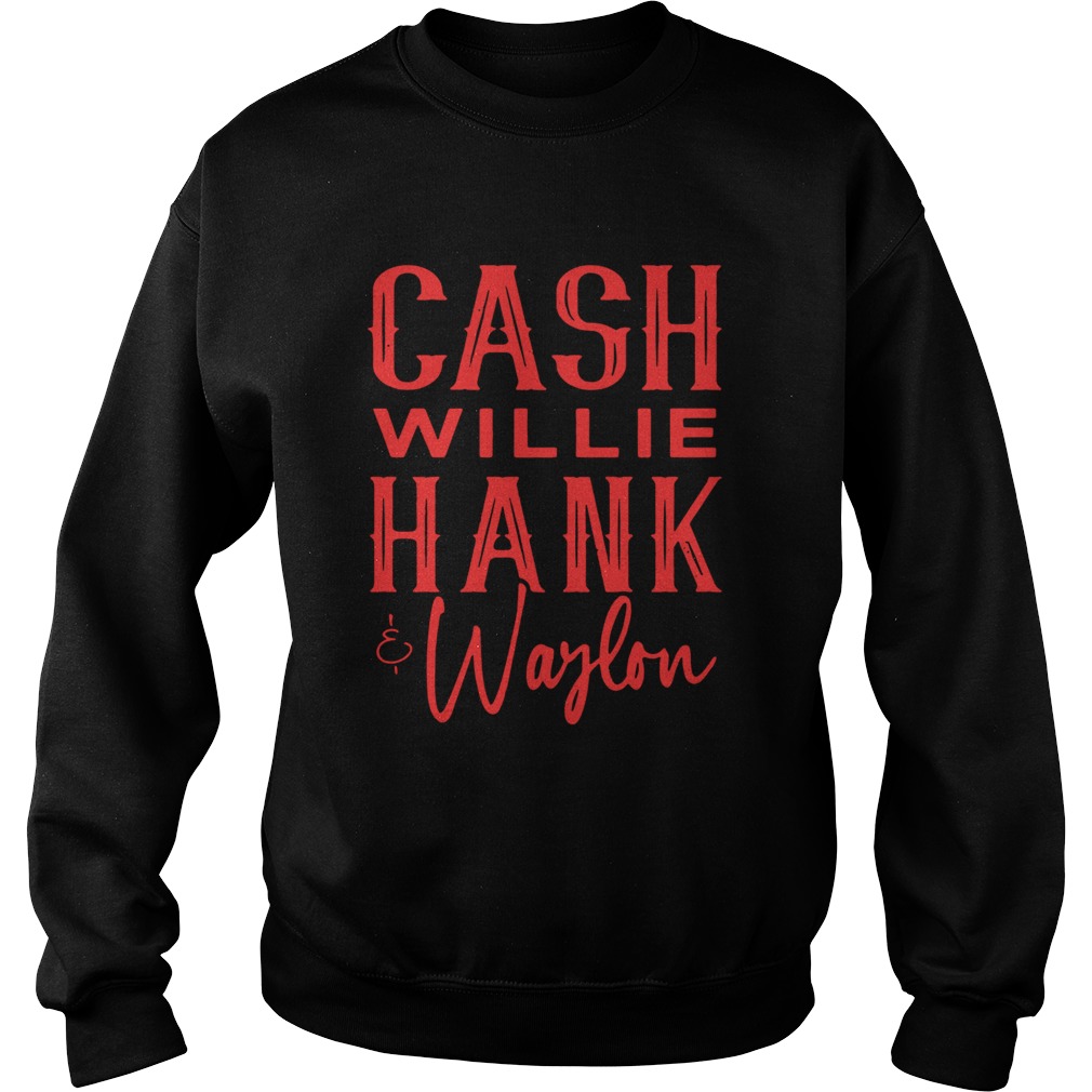 Cash Willie Hank And Waylon Sweatshirt