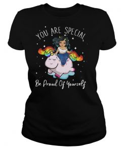 Chubby Girl And Unicorn You Are Special Be Proud Of Yourself shirt