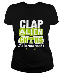 Clap Alien Cheeks Storm Area 51 shirt