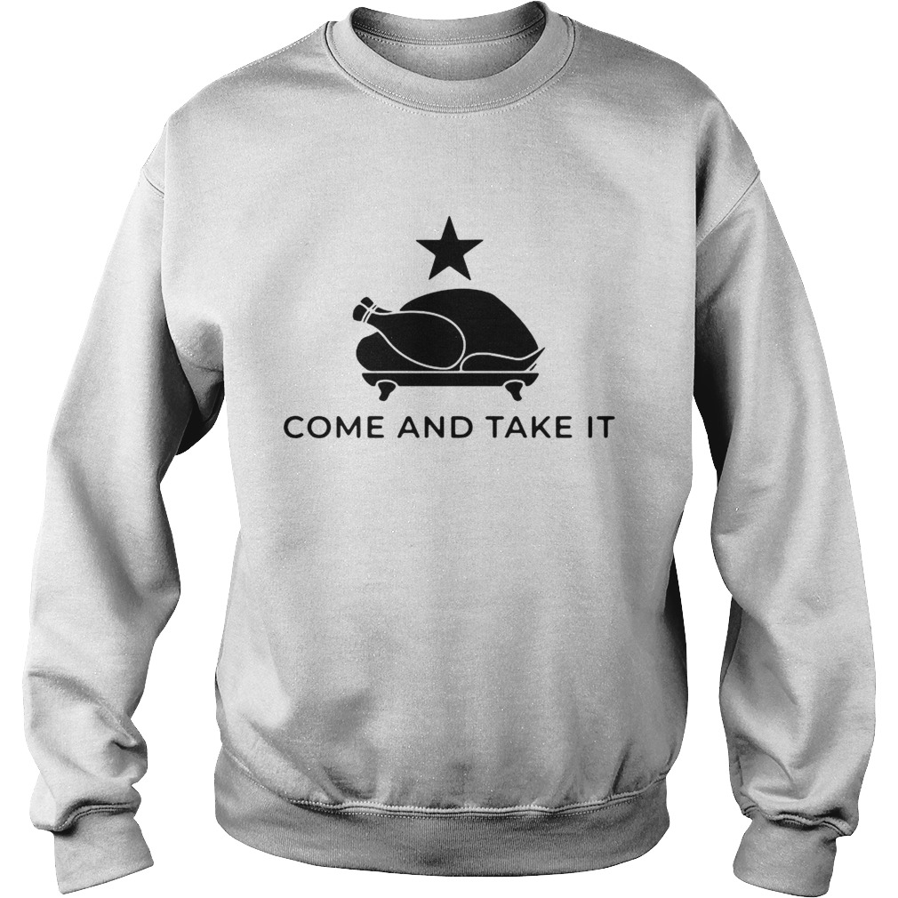 Come And Take It Sweatshirt