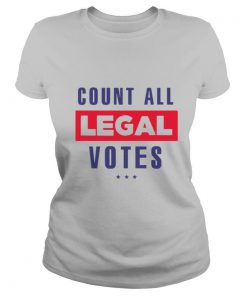 Count All Legal Votes shirt