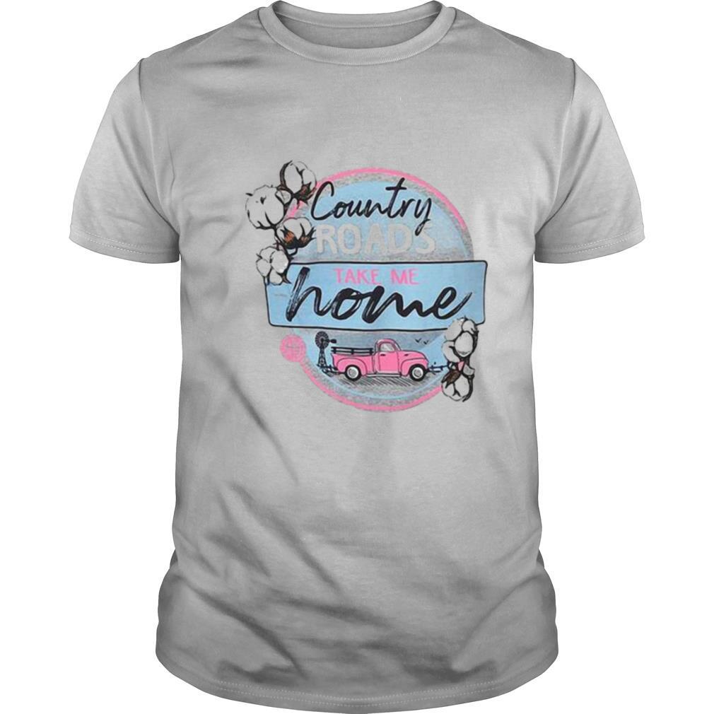 Country Roads Take Me Home shirt