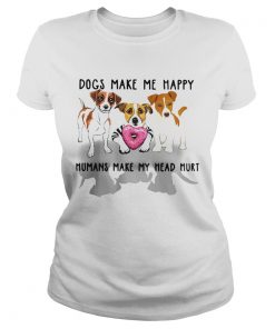 Dogs make me happy humans make my head hurt  Classic Ladies