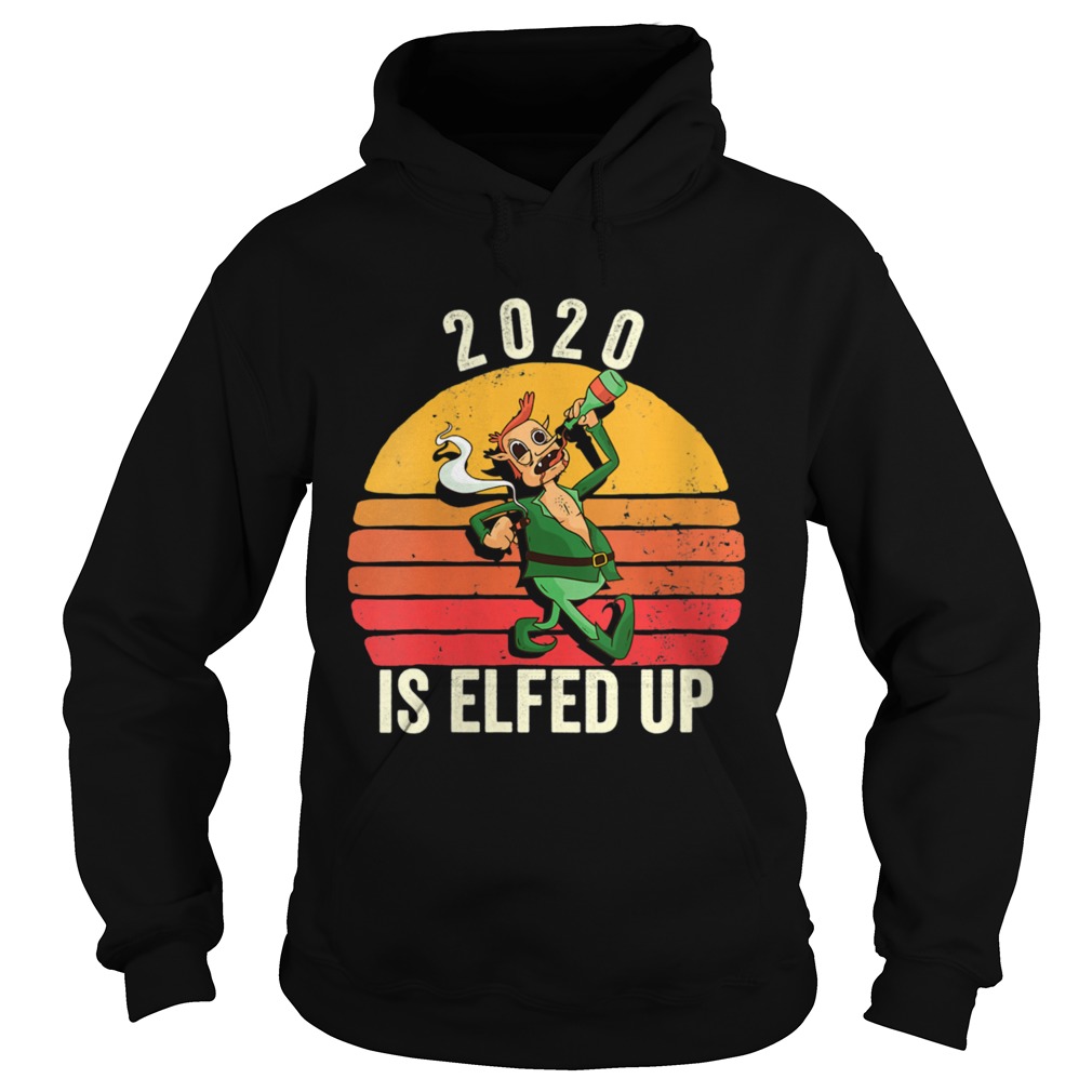 Elfed Up Christmas Xmess 2020  Hoodie