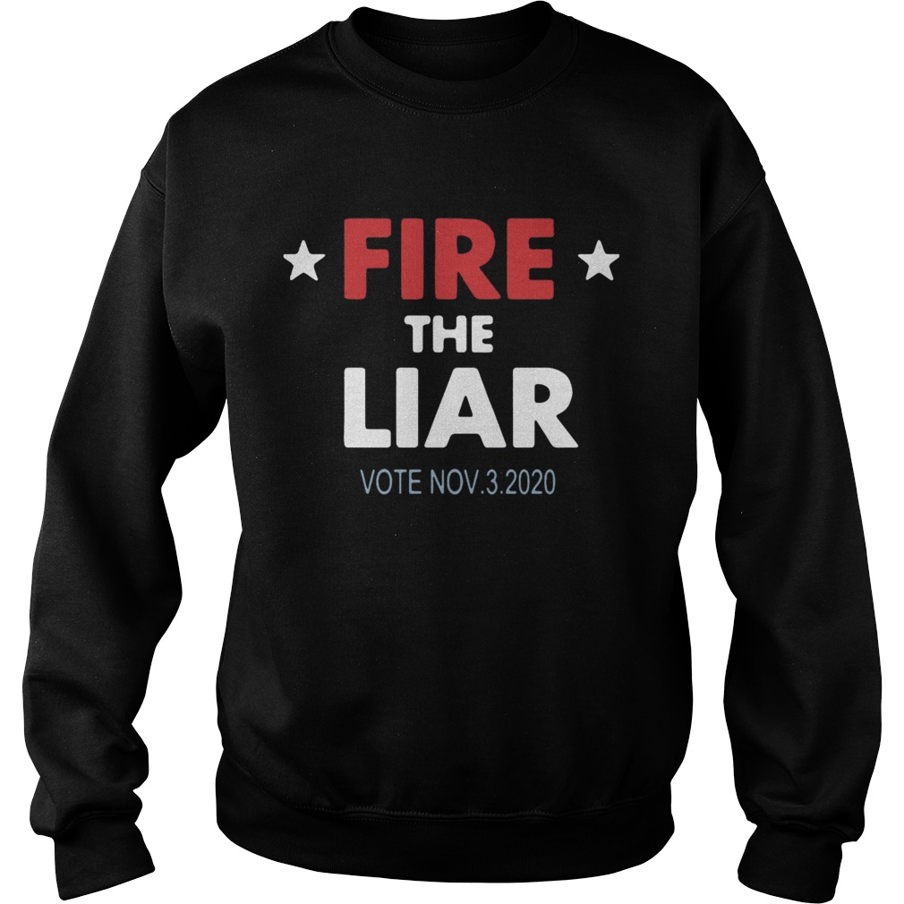 Fire The Liar 2020 Sweatshirt