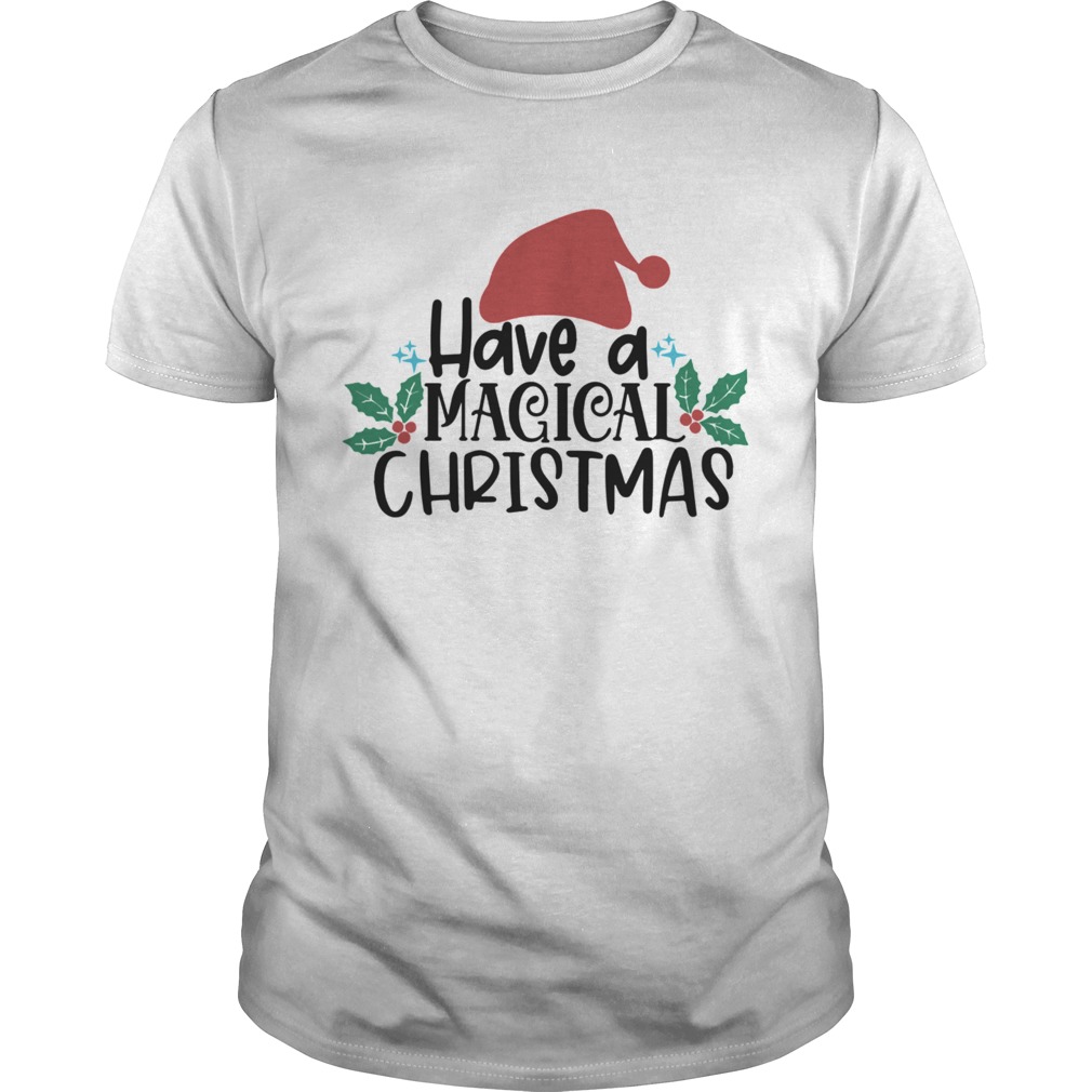 Have A Magical Christmas Santa Claus shirt