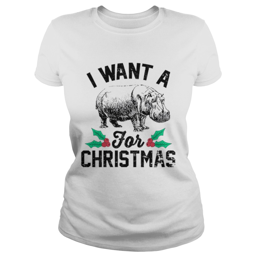 I Want A Hippopotamus For Christmas Classic Ladies