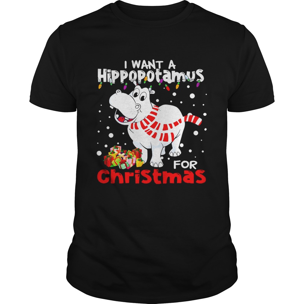 I Want A Hippopotamus For Christmas shirt