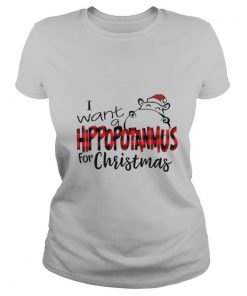 I Want A Hippopotamus For Christmas shirt