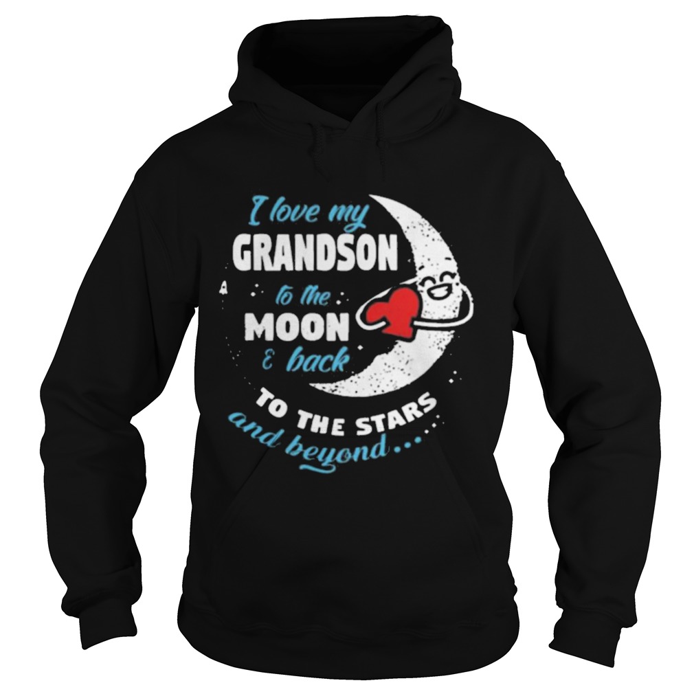 I love my grandson to my moon and back to the stars and beyond Hoodie