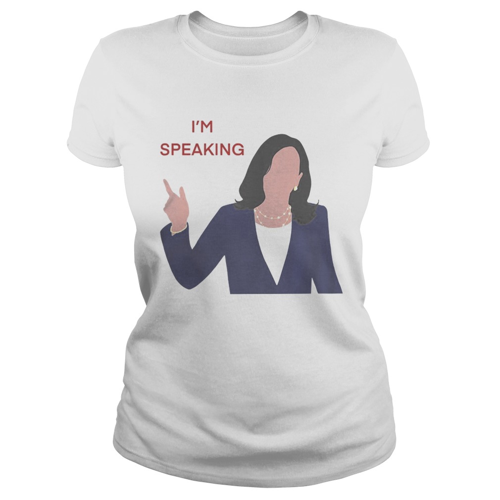 Im Speaking Kamala Harris Classic Ladies