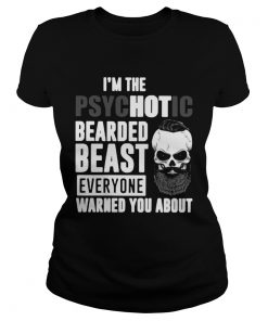 Im The Psychotic Bearded Beast Everyone Warned You About  Classic Ladies