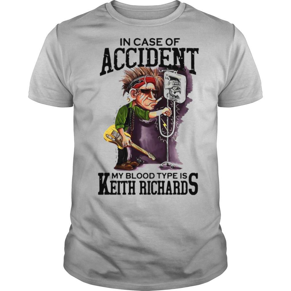 In Case Of Accident My Blood Type Is Keith Richards shirt