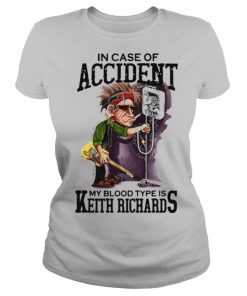 In Case Of Accident My Blood Type Is Keith Richards shirt