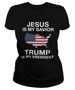 Jesus Is My Savior Trump Is My President American Flag  Classic Ladies