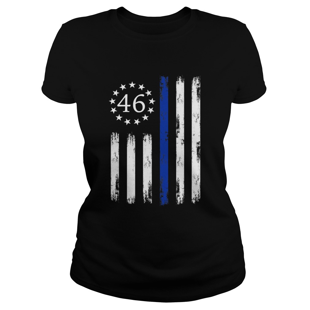 Joe Biden 46 President Betsy Ross Flag Thin Blue Line  Classic Ladies