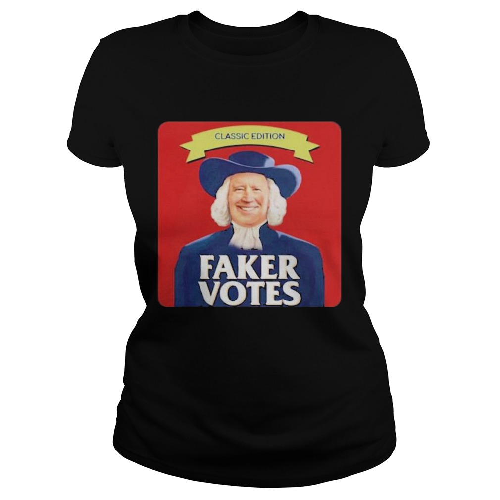 Joe Biden Classic Edition Faker Votes  Classic Ladies