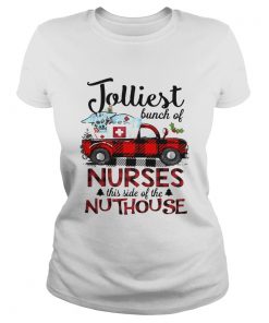 Jolliest Bunch Of Nurses This Side Of The Nuthouse  Classic Ladies