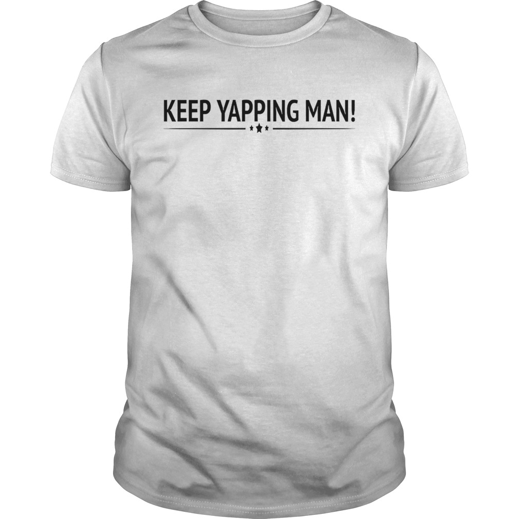 Keep Yapping Man Joe Biden President Trump 2020 Election shirt