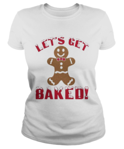 Lets Get Baked Christmas  Classic Ladies