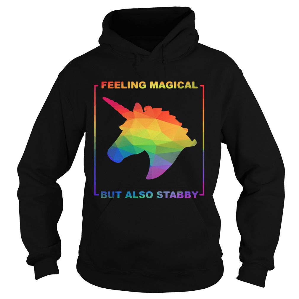 Lgbt Unicorn Feeling Magical But Also Stabby Hoodie