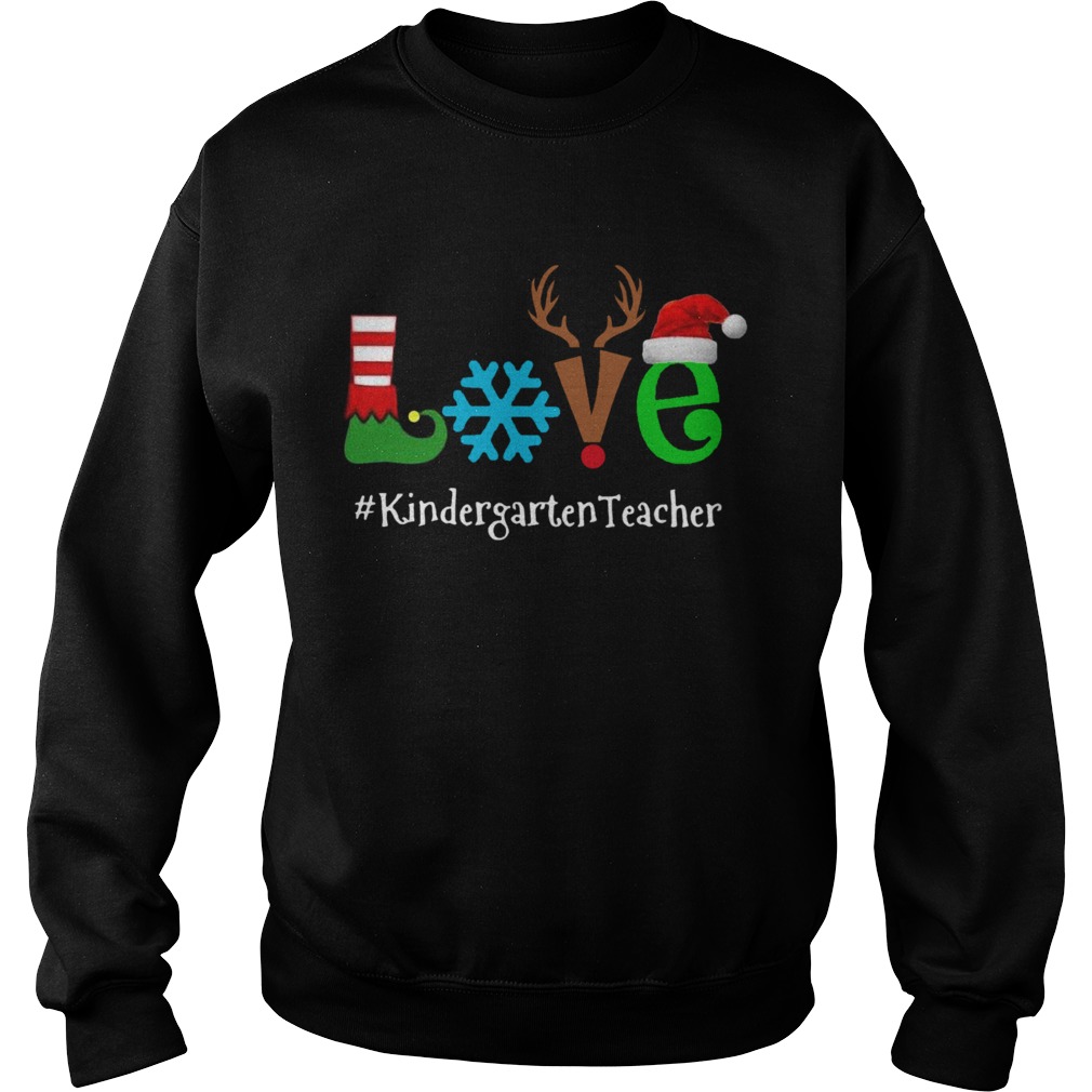 Love Snow Elf Reindeer Kindergarten Teacher Christmas  Sweatshirt