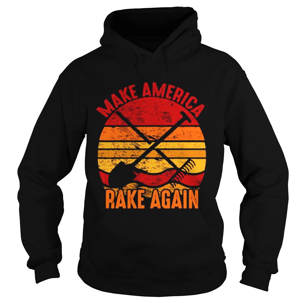 Make America Rake Again Mara Political Election Vintage  Hoodie