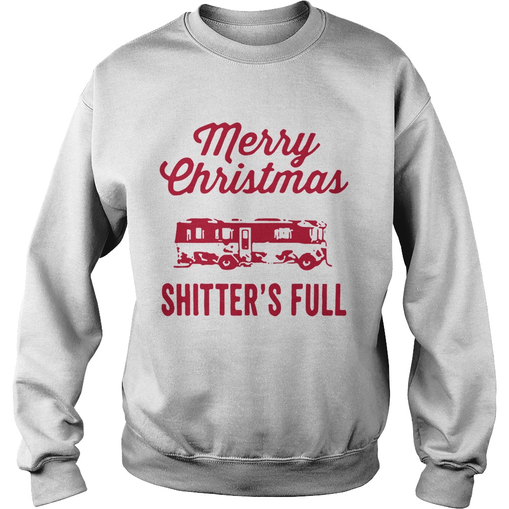 Merry Christmas Shitters Full Sweatshirt